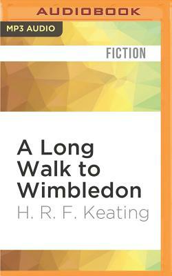A Long Walk to Wimbledon by H.R.F. Keating