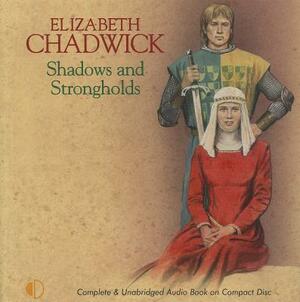 Shadows and Strongholds by Elizabeth Chadwick