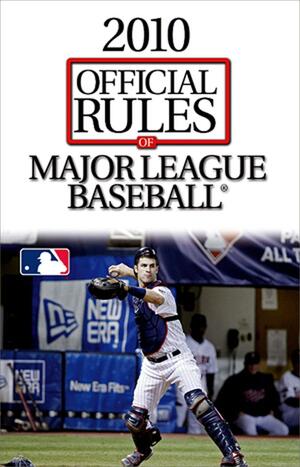 2010 Official Rules of Major League Baseball by Triumph Books, Major League Baseball