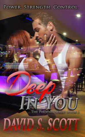 Deep in You by David S. Scott