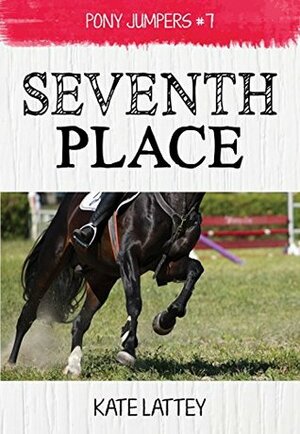 Seventh Place by Kate Lattey