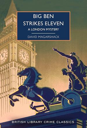 Big Ben Strikes Eleven by David Magarshack