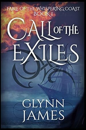 Call of the Exiles by Glynn James