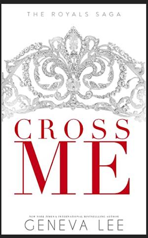 Cross Me by Geneva Lee