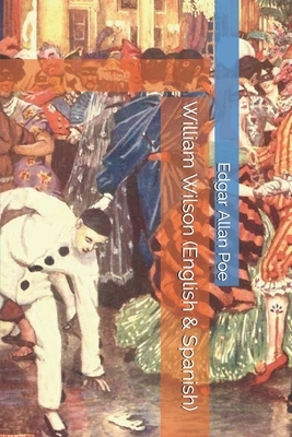 William Wilson (English & Spanish Edition) by Edgar Allan Poe