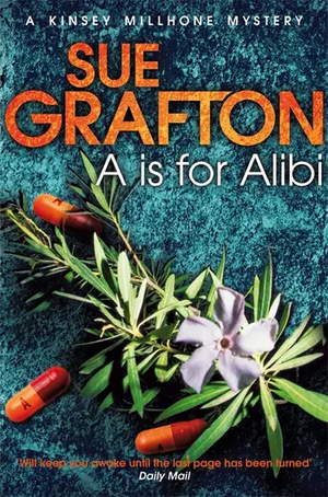 A Is For Alibi by Sue Grafton