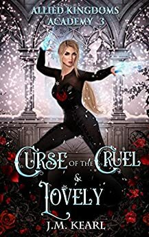 Curse of the Cruel and Lovely by J.M. Kearl