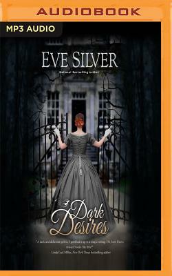 Dark Desires by Eve Silver