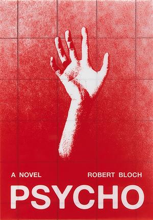 Psycho by Robert Bloch