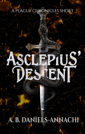 Asclepius' Descent by A.B. Daniels-Annachi