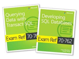 MCSA SQL Server 2016 Database Development Exam Ref 2-Pack: Exam Refs 70-761 and 70-762 by Louis Davidson, Stacia Varga, Itzik Ben-Gan