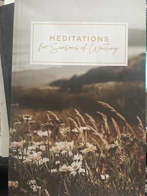 Meditations for Seasons of Waiting by Aubrey Coleman