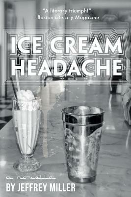 Ice Cream Headache by Jeffrey Miller