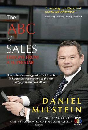 The ABC of Sales: Lessons from a Superstar by Daniel Milstein