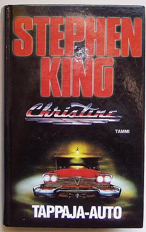 Christine: Tappaja-auto by Stephen King