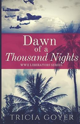 Dawn of a Thousand Nights: A Story of Honor by Tricia Goyer