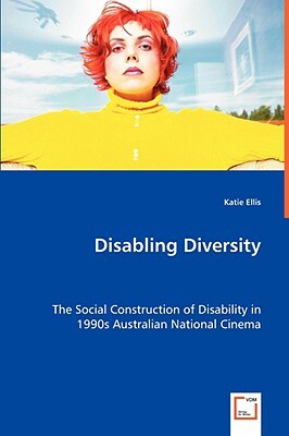 Disabling Diversity by Katie Ellis