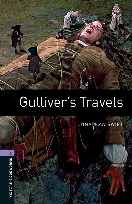 Gulliver's Travels - Oxford Bookworms by Clare West, Jennifer Bassett, Tricia Hedge, Jonathan Swift