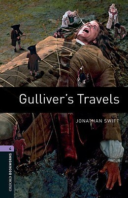 Gulliver's Travels - Oxford Bookworms by Jonathan Swift, Jennifer Bassett, Clare West, Tricia Hedge