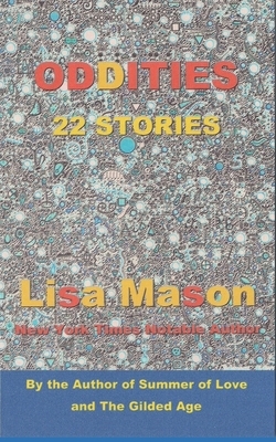 Oddities: 22 Stories by Lisa Mason