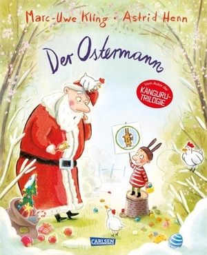 Der Ostermann by Marc-Uwe Kling, Astrid Henn
