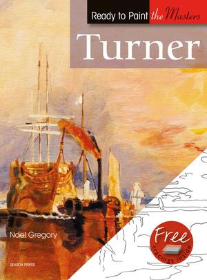 Turner, Volume 1 by Noel Gregory
