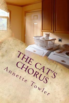 The Cat's Chorus by Annette Towler