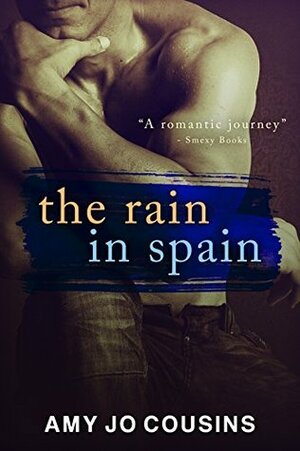 The Rain in Spain by Amy Jo Cousins