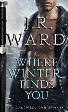 Where Winter Finds You by J.R. Ward