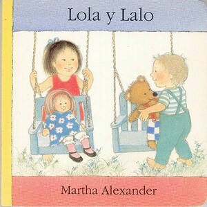 Lola y Lalo by Martha Alexander