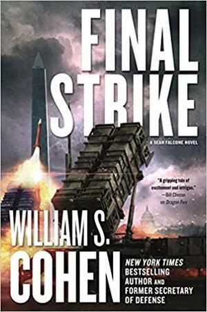 Final Strike by William S. Cohen