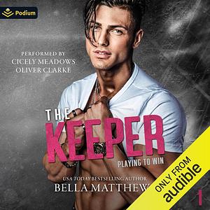 The Keeper by Bella Matthews