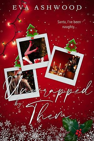 Unwrapped By Them by Eva Ashwood