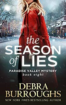 The Season of Lies, Mystery with a Romantic Twist by Debra Burroughs