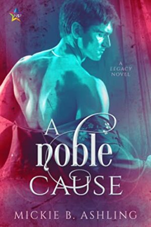 A Noble Cause by Mickie B. Ashling