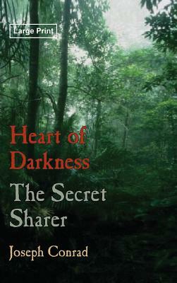 Heart of Darkness and the Secret Sharer by Joseph Conrad