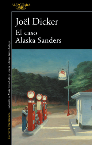 El caso Alaska Sanders by Joël Dicker