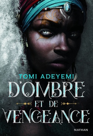 D'ombre et de vengeance by Tomi Adeyemi