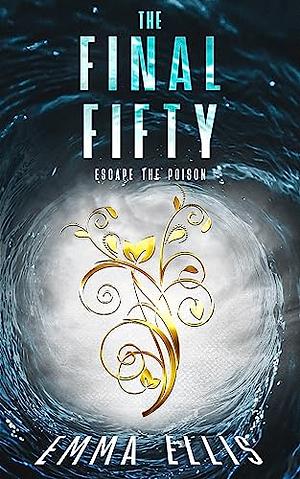 The Final Fifty by Emma Ellis