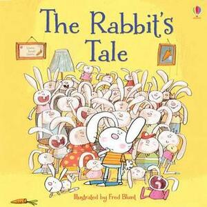 The Rabbit's Tale by Lesley Sims, Fred Blunt