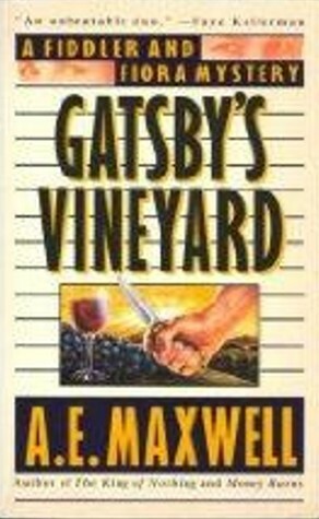 Gatsby's Vineyard by A.E. Maxwell