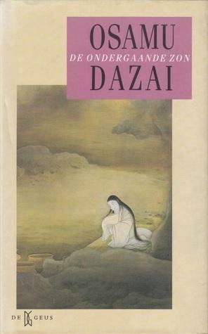 De ondergaande zon by Osamu Dazai