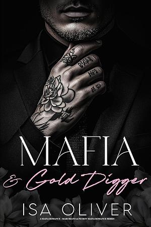 Mafia And Gold Digger by Isa Oliver, Isa Oliver