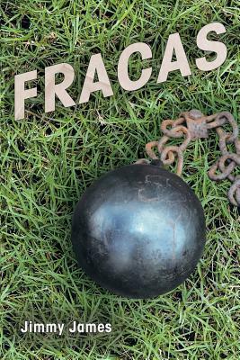 Fracas by Jimmy James