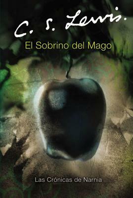 El Sobrino del Mago by C.S. Lewis