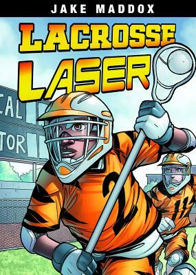 Lacrosse Laser by Jake Maddox