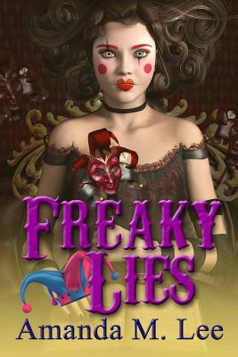 Freaky Lies by Amanda M. Lee