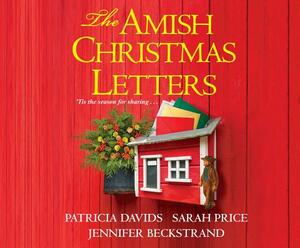 The Amish Christmas Letters by Sarah Price, Patricia Davids