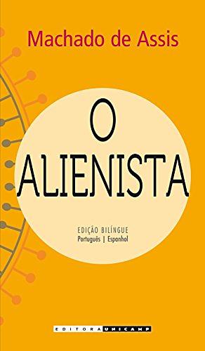 O alienista by Machado de Assis