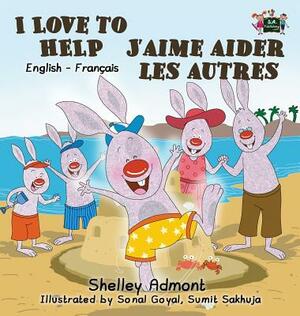 I Love to Help J'aime aider les autres: English French Bilingual Edition by Kidkiddos Books, Shelley Admont